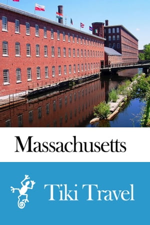 Massachusetts (USA) Travel Guide - Tiki Travel