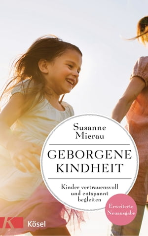 Geborgene Kindheit