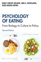 Psychology of Eating From Biology to Culture to Policy【電子書籍】 Anaya Mitra