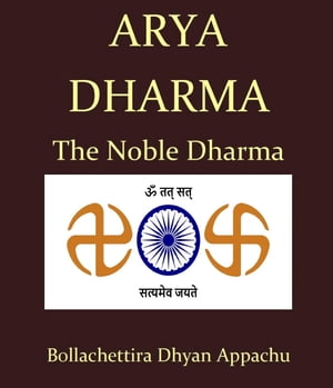 Arya Dharma The Noble Dharma【電子書籍】[ 