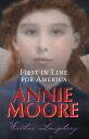 Annie Moore: First In Line For America【電子