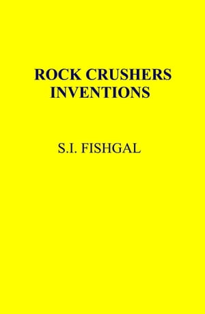 Rock Crushers Inventions