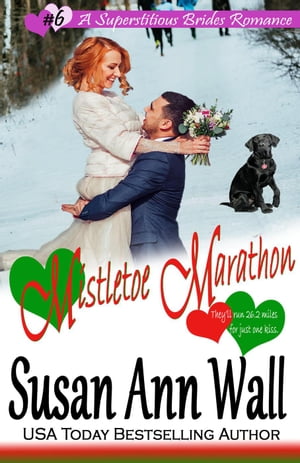 Mistletoe Marathon Superstitious Brides, #6【