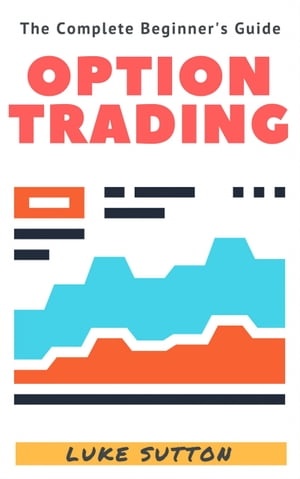 Option Trading A Complete Beginner's Guide - Mas