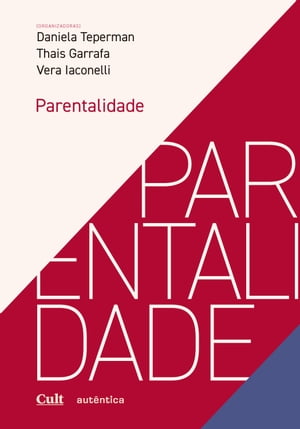 ParentalidadeŻҽҡ[ Daniela Teperman ]