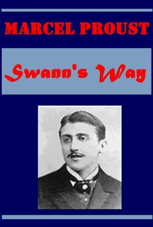 Swann's Way by Marcel Proust
