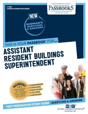 Assistant Resident Buildings Superintendent Passbooks Study Guide