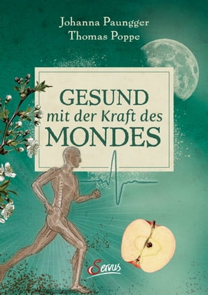 Gesund mit der Kraft des Mondes