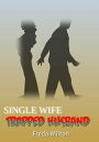 ŷKoboŻҽҥȥ㤨Single Wife Trapped Husband The go-to snapshot of actions that kill the libido and how to overcome themŻҽҡ[ Freda Milton ]פβǤʤ801ߤˤʤޤ