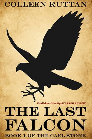 The Last Falcon【電子書籍】[ Colleen Ruttan ]