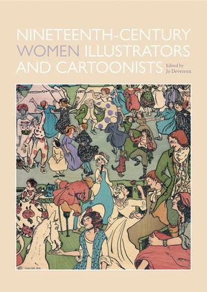 Nineteenth-century women illustrators and cartoonists【電子書籍】