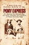 A Thrilling and Truthful History of the Pony Express