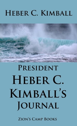 President Heber C. Kimball's Journal