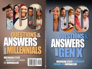 ŷKoboŻҽҥȥ㤨100 Questions and Answers About Gen X Plus 100 Questions and Answers About Millennials Forged by economics, technology, pop culture and workŻҽҡ[ Michigan State University School of Journalism ]פβǤʤ1,627ߤˤʤޤ
