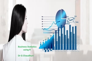 Business Statistics:using R