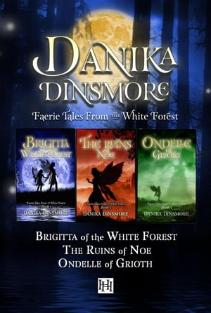 Faerie Tales from the White Forest Omnibus