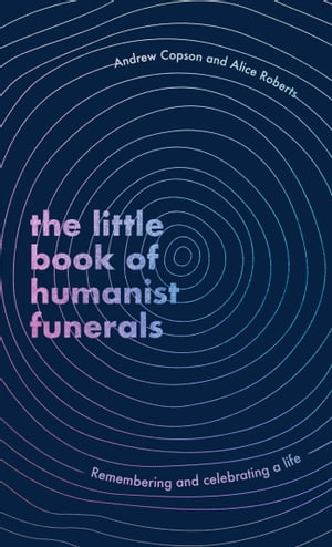 The Little Book of Humanist Funerals