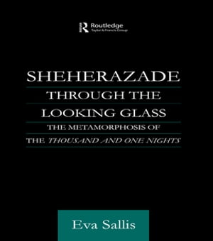 Sheherazade Through the Looking Glass