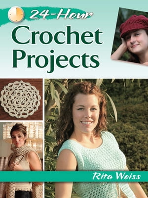 24-Hour Crochet Projects