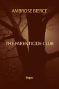 The Parenticide ...
