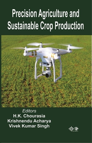 Precision Agriculture And Sustainable Crop Production