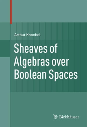 ŷKoboŻҽҥȥ㤨Sheaves of Algebras over Boolean SpacesŻҽҡ[ Arthur Knoebel ]פβǤʤ12,154ߤˤʤޤ
