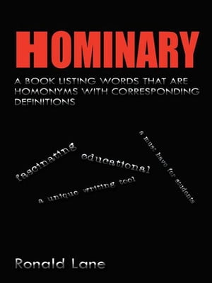 ŷKoboŻҽҥȥ㤨Hominary A Book Listing Words That Are Homonyms with Corresponding DefinitionsŻҽҡ[ Ronald Lane ]פβǤʤ468ߤˤʤޤ