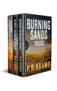 The Burning Sands Trilogy Omnibus【電子書籍】[ P R Adams ]