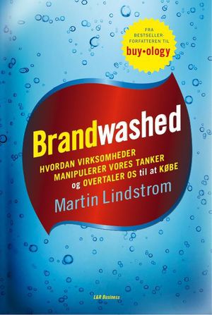 Brandwashed【電子書籍】[ Martin Lindstrom ]