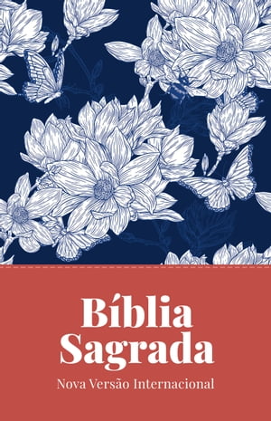 B?blia Sagrada, NVI, Flores Jeans, Leitura Perfeita【電子書籍】