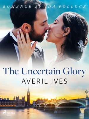 The Uncertain GloryŻҽҡ[ Averil Ives ]
