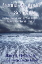 Around the World in 80 Years: The Oldest Man to Sail Alone around the World - Tw...