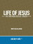 Life of Jesus in Chronological Order