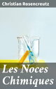 Les Noces Chimiques