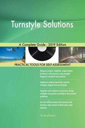 Turnstyle Solutions A Complete Guide - 2019 Edition【電子書籍】 Gerardus Blokdyk