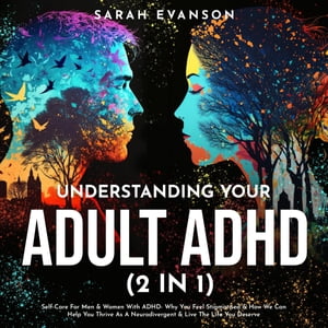 Understanding Your Adult ADHD (2 in 1) Self-Care