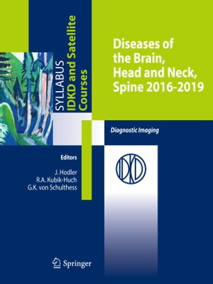 Diseases of the Brain, Head and Neck, Spine 2016-2019 Diagnostic Imaging【電子書籍】