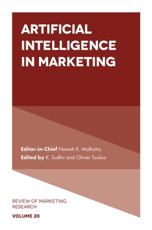 Artificial Intelligence in Marketing【電子書籍】 Naresh K. Malhotra