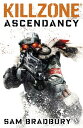 Killzone: Ascendancy【電子書籍】[ Sam Brad