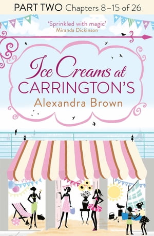 Ice Creams at Carrington’s: Part Two, Chapters 8?15 of 26