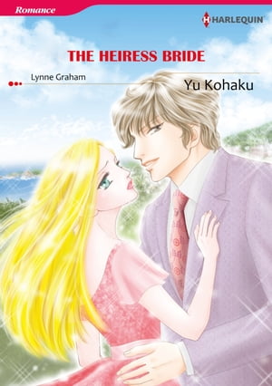 THE HEIRESS BRIDE (Harlequin Comics)