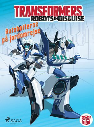 Transformers - Robots in Disguise - Autobotternes rejsehold