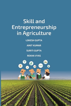 Skill and Entrepreneurship in Agriculture