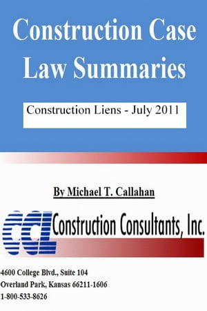 Construction Case Law Summaries: Construction Liens July 2011