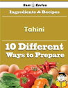 This publication will teach you how to use Tahini in 10 different dishes. With step by step guides and instructions, you will not only learn how to prepare fantastic dishes, but enjoy wonderful meals using Tahini in 10 different dishes画面が切り替わりますので、しばらくお待ち下さい。 ※ご購入は、楽天kobo商品ページからお願いします。※切り替わらない場合は、こちら をクリックして下さい。 ※このページからは注文できません。