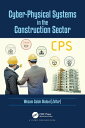 Cyber-Physical Systems in the Construction Secto