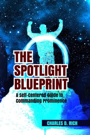 The Spotlight Blueprint【電子書籍】[ Charl