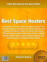 ŷKoboŻҽҥȥ㤨Best Space Heaters This Exclusive Guide Is The Choice of Today's Movers and Shakers and Reveals What You Must Know About Efficient Space Heaters, Safe Space Heaters, Energy Efficient Space Heater, Electric Space Heaters, Gas Space HeaterŻҽҡۡפβǤʤ266ߤˤʤޤ