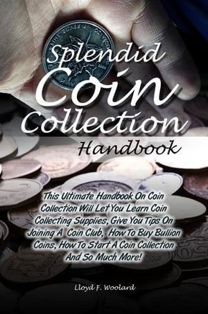 Splendid Coin Collection Handbook