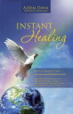 Instant Healing Become a Therapist in 7 Days…. Practical Guide for Instant Healing ? Psychological Interventions of Hypnotherapy to Release Blockages of Emotions Instantly,Allowing the Life Force to Heal the Mind and Body Naturally